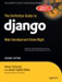 The Definitive Guide to Django The Definitive Guide to Django
