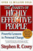 The 7 Habits of Highly Effective People The 7 Habits of Highly Effective People