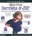 Head First Servlets and JSP: Passing the Sun Certified Web Component Developer Exam (SCWCD) Head First Servlets and JSP: Passing the Sun Certified Web Component Developer Exam (SCWCD)