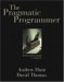The Pragmatic Programmer: From Journeyman to Master The Pragmatic Programmer: From Journeyman to Master