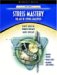 Stress Mastery: The Art of Coping Gracefully Stress Mastery: The Art of Coping Gracefully