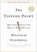 The Tipping Point: How Little Things Can Make a Big Difference The Tipping Point: How Little Things Can Make a Big Difference